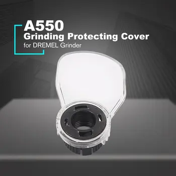A550 Електрическа Опесъчаване на Защитно покритие Мини Бормашина Аксесоари за wheelhead машини DREMEL Защитно покритие Защитно покритие